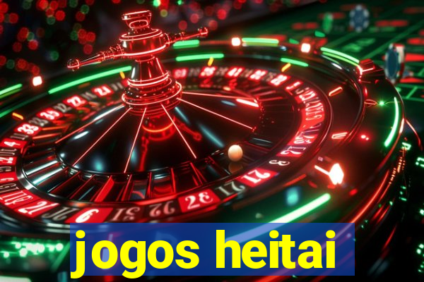 jogos heitai